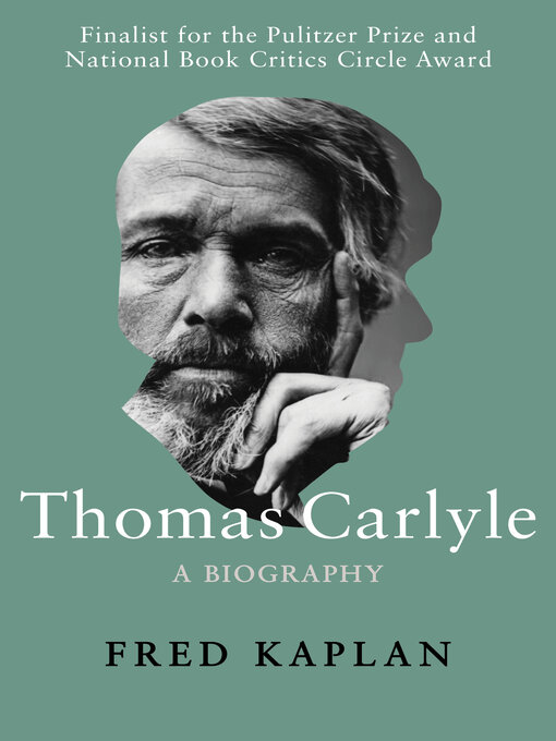 Title details for Thomas Carlyle by Fred Kaplan - Available